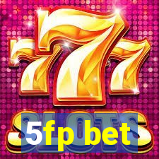 5fp bet